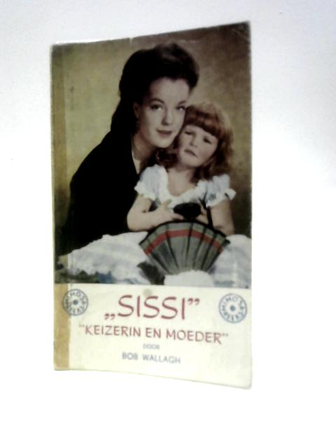 Sissi, Keizerin en Moeder