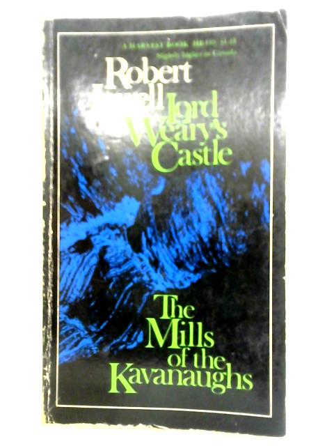 Lord Weary's Castle and The Mills of the Kavanaughs