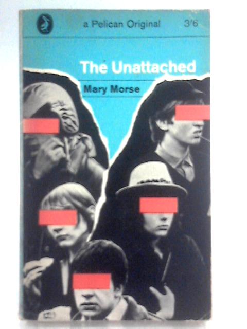The Unattached (Pelican Books No. A737)
