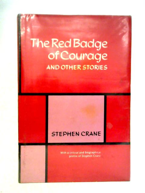 The Red Badge of Courage and Other Stories