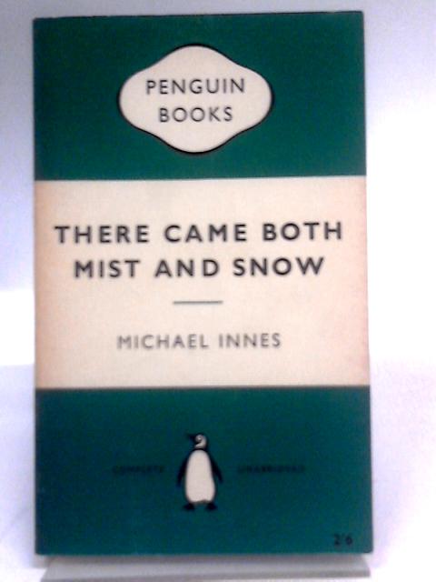 There Came Both Mist and Snow
