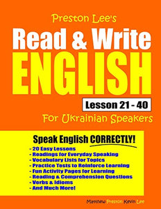 Preston Lee's Read & Write English Lesson 21 - 40 For Ukrainian Speakers 