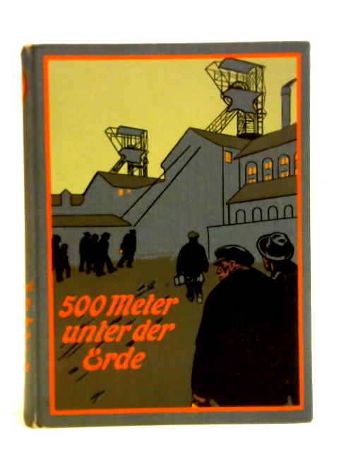 500 Meter Unter Der Erde