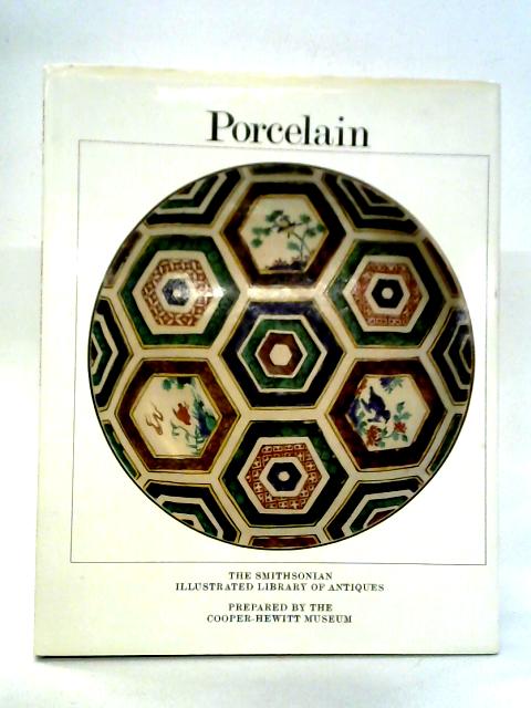 Porcelain: Smithsonian Illustrated Library of Antiques