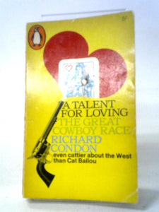 Talent For Loving, Or The Great Cowboy Race 
