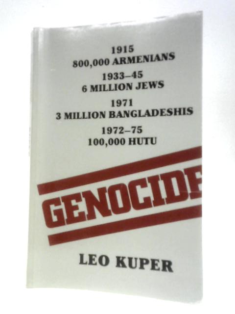 Genocide: Its Political Use in the Twentieth Century
