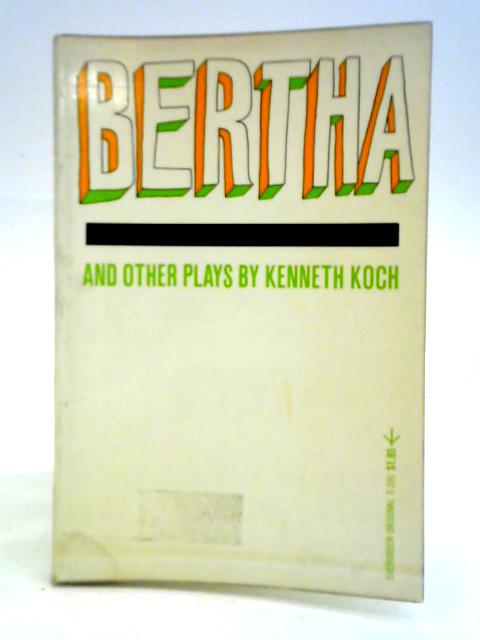 Bertha: & Other Plays