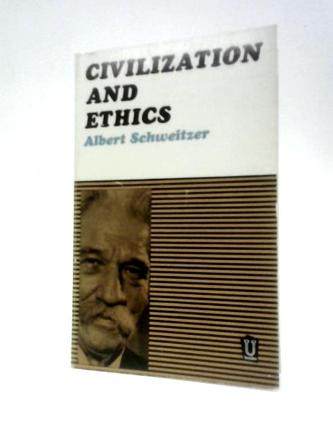 Civilization And Ethics