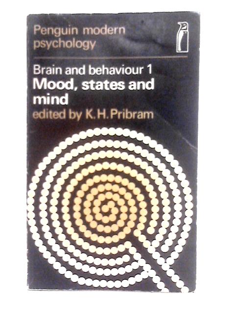 Mood, States and Mind (V. 1) (Brain and Behaviour: Selected Readings)