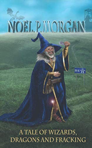 A Tale of Wizards, Dragons and Fracking