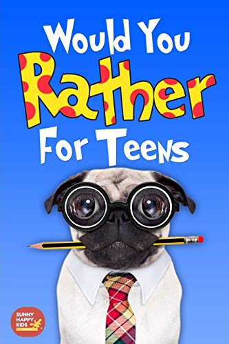 Would You Rather For Teens