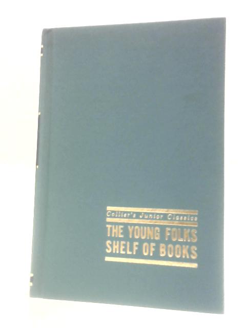 Collier's Junior Classics: The Young Folks Shelf of Books Vol. 1 A-B-C-Go!
