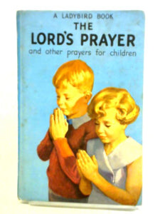 The Lord's Prayer, and other Prayers for Children 