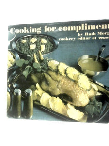 Cooking for Compliments 