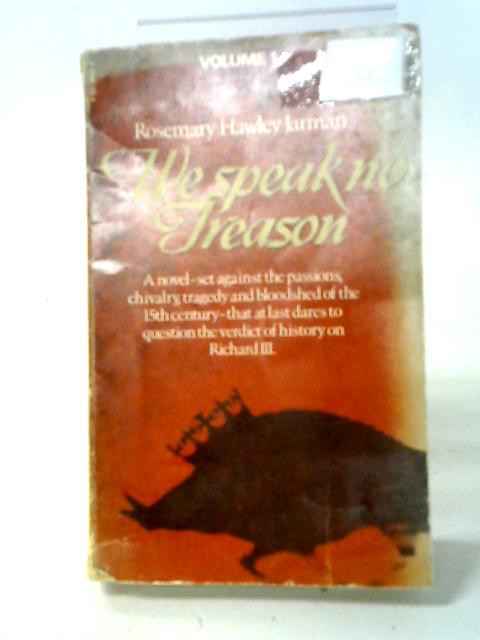 We Speak No Treason: Vol. 1