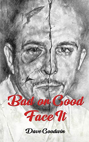 Bad or Good Face It
