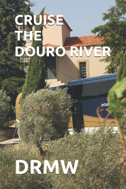 CRUISE THE DOURO RIVER