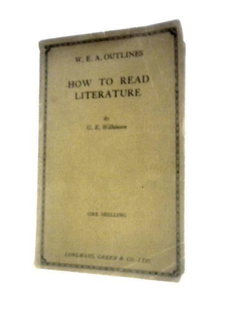 How to Read Literature (W.E.A. Outlines)