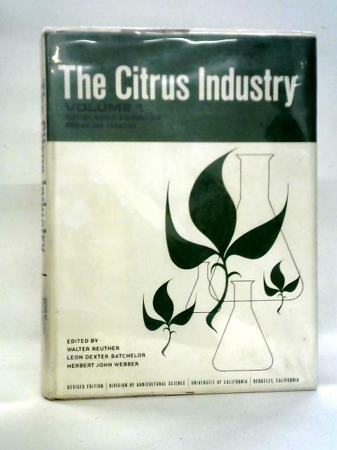 The Citrus Industry: Volume I