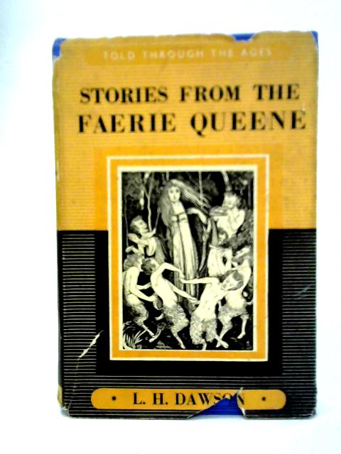 Stories From the Faerie Queene: Retold from Spenser