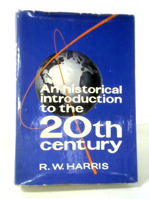An Historical Introduction to The 20th Century