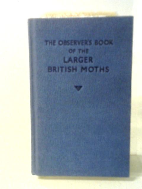 The Observer's Book of the Larger British Moths
