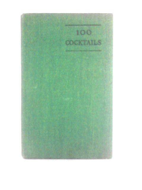 100 Cocktails How to Mix Them