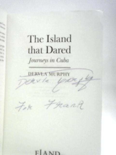The Island That Dared: Journeys in Cuba