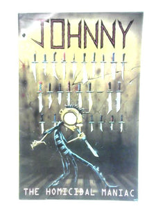 Johnny the Homicidal Maniac No 1 Third Printing 