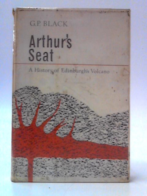 Arthur's Seat: A History of Edinburgh's Volcano