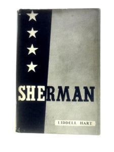 Sherman: Soldier. Realist. American 