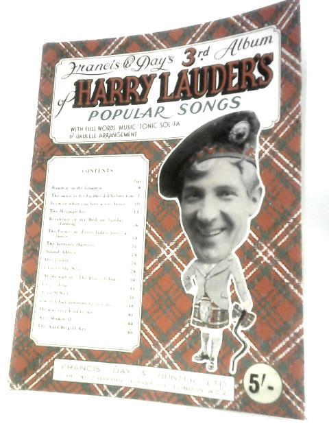 Francis & Day's 3rd Album Of Harry Lauder's Popular Songs (Sheet Music)