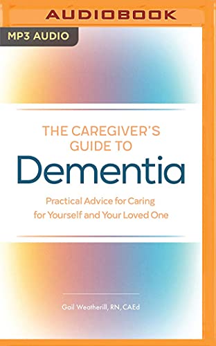 The Caregiver's Guide to Dementia