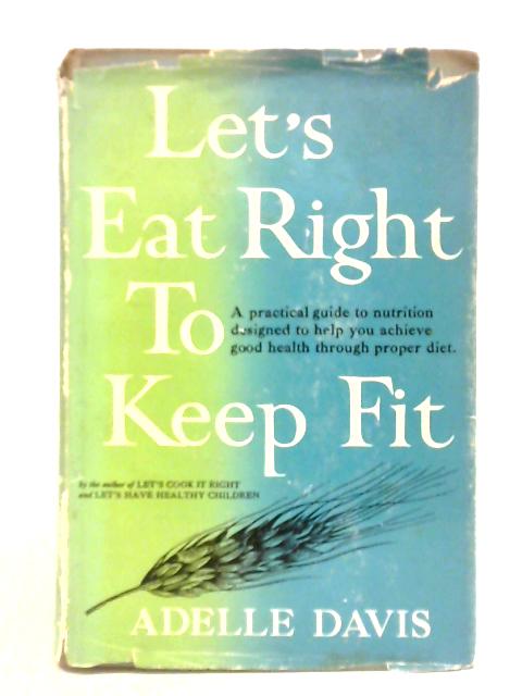 Let's Eat Right To Keep Fit