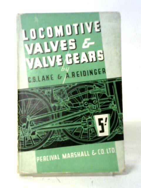 Locomotive Valves and Valve Gears