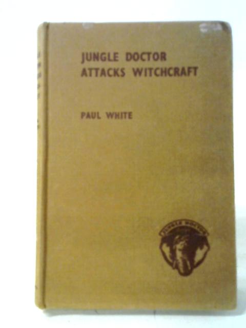 Jungle Doctor Attacks Witchcraft