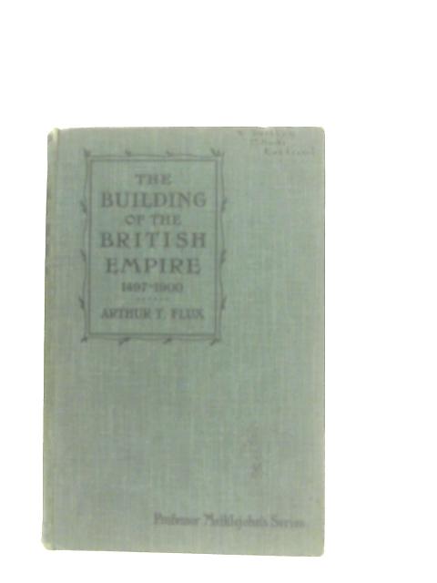 The Building of the British Empire 1497-1900
