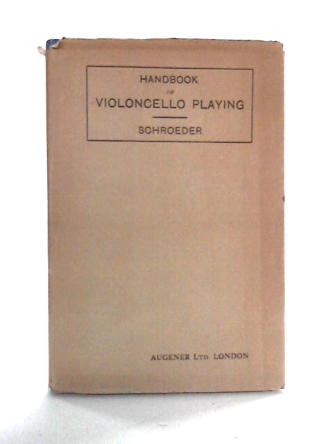 Handbook of Violoncello Playing (Augener's Edition, No. 9211)