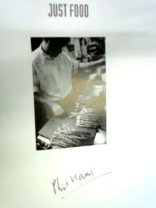 Just Food: No Nonsense, No Fuss, Just Delicious 