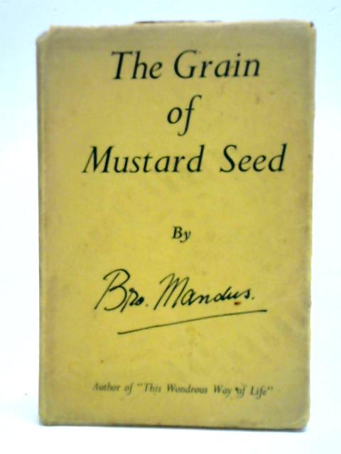 The Grain Of Mustard Seed
