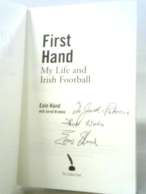 First Hand: My Life and Irish Football