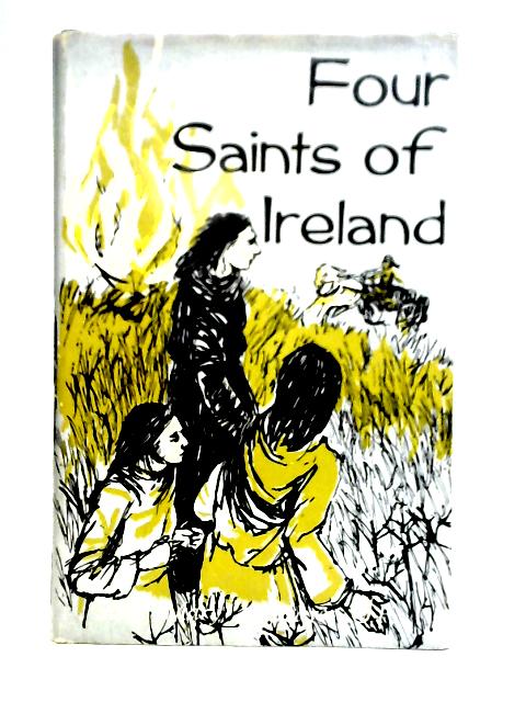 4 Saints of Ireland: Patrick, Columban, Brigid, Colmcille