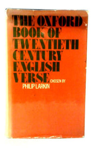 The Oxford Book of Twentieth-Century English Verse 
