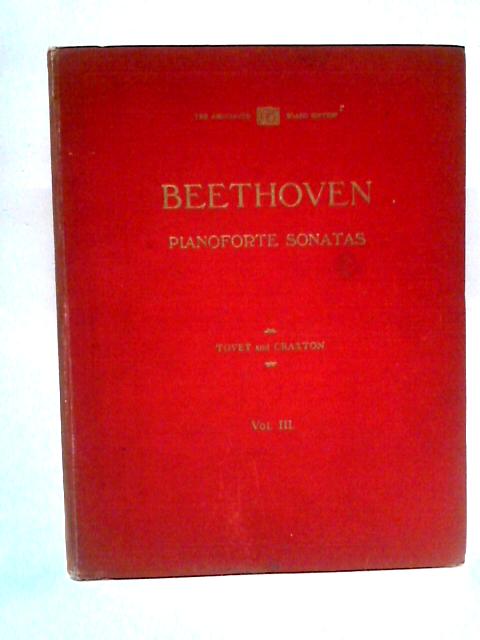 Beethoven Sonatas for Pianoforte: Volume III