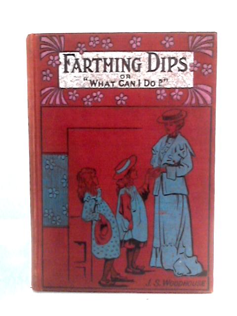 Farthing Dips