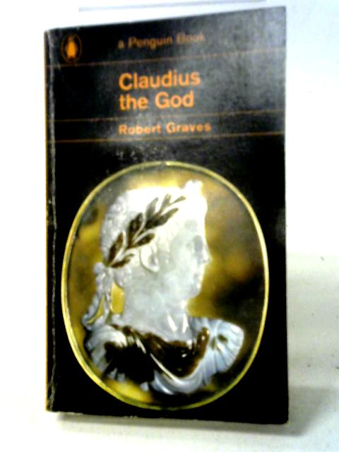 Claudius the God and His Wife Messalina [Penguin Books no.421]