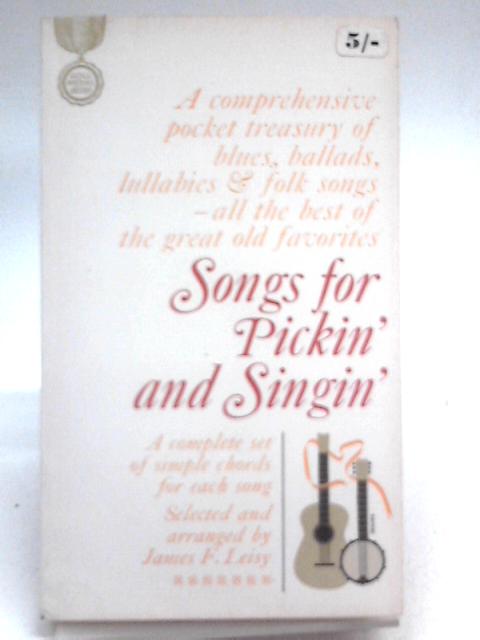 Songs for Pickin' and Singin' : A Complete Set of Simple Chords for Each Song