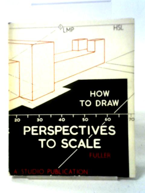 How To Draw Perspectives To Scale (How To Draw Series)