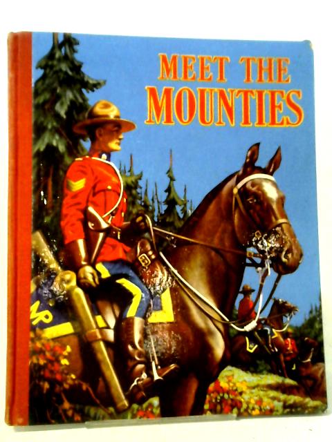 Meet The Mounties