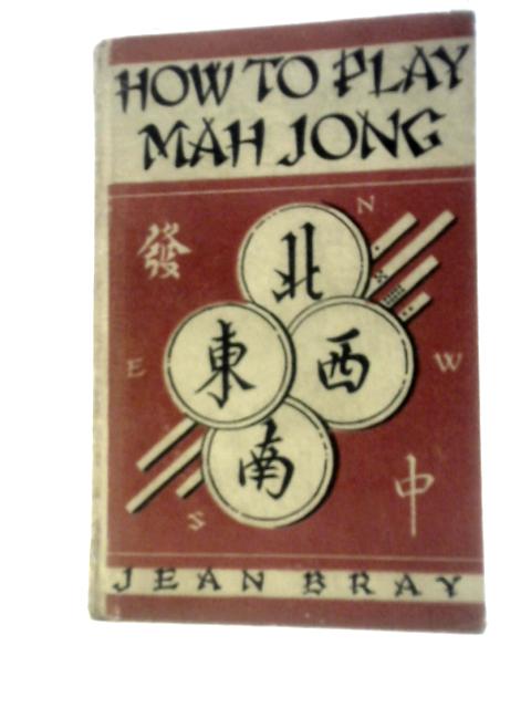 How To Play Mah Jong
